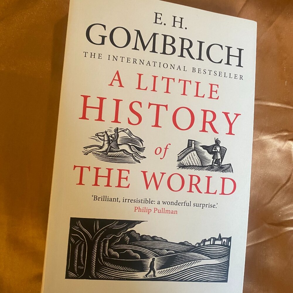 A Little History of The World by E.H. Gombrich Like New